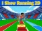 Oyunu I Show Running 2D çevrimiçi