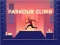 Oyunu Parkour Climb çevrimiçi