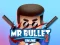 Oyunu Mr bullet 2 online çevrimiçi