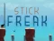 Oyunu Stick Freak çevrimiçi