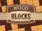 Oyunu Wood Blocks çevrimiçi