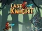 Oyunu Last Knight çevrimiçi