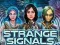 Oyunu Strange Signals çevrimiçi