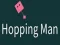 Oyunu Hopping Man çevrimiçi
