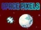Oyunu Space Pixels çevrimiçi