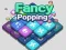 Oyunu Fancy Popping çevrimiçi