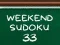 Oyunu Weekend Sudoku 33 çevrimiçi