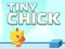 Oyunu Tiny Chick çevrimiçi