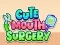 Oyunu Cute Mouth Surgery çevrimiçi