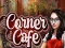 Oyunu Corner Cafe çevrimiçi