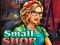 Oyunu Small Shop çevrimiçi