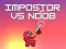Oyunu Impostor vs Noob çevrimiçi