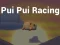 Oyunu Pui Pui Racing çevrimiçi