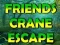 Oyunu Friends Crane Escape çevrimiçi