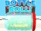 Oyunu Bottle Roll çevrimiçi