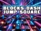 Oyunu Blocks Dash Jump Square çevrimiçi