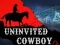 Oyunu Uninvited Cowboy çevrimiçi