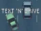 Oyunu Text 'n' Drive çevrimiçi