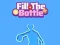 Oyunu Fill The Bottle çevrimiçi