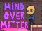 Oyunu Mind Over Matter çevrimiçi