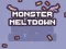 Oyunu Monster Meltdown çevrimiçi
