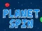 Oyunu Planet Spin çevrimiçi