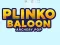 Oyunu Plinko Ballon çevrimiçi