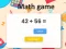 Oyunu Math game çevrimiçi