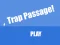 Oyunu Trap Passage çevrimiçi