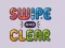Oyunu Swipe And Clear çevrimiçi