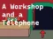 Oyunu A Workshop and a Telephone çevrimiçi