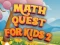 Oyunu Math Quest For Kids 2 çevrimiçi