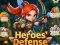 Oyunu Heroes' Defense çevrimiçi
