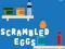 Oyunu Scrambled Eggs çevrimiçi