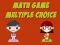 Oyunu Math Game Multiple Choice çevrimiçi