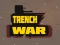 Oyunu Trench War çevrimiçi
