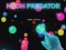 Oyunu Neon Predator çevrimiçi