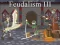Oyunu Feudalism 3 çevrimiçi
