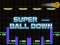 Oyunu Super Ball Down çevrimiçi
