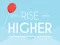 Oyunu Rise Higher çevrimiçi