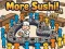 Oyunu More Sushi! çevrimiçi