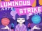 Oyunu Luminous Strike çevrimiçi