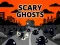 Oyunu Scary Ghosts çevrimiçi