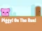 Oyunu Piggy On The Run çevrimiçi