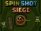Oyunu Spin Shot Siege çevrimiçi