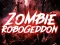 Oyunu Zombie Robogeddon çevrimiçi