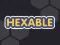 Oyunu Hexable çevrimiçi