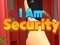 Oyunu I Am Security çevrimiçi