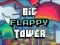 Oyunu Big FLAPPY Tower VS Tiny Square çevrimiçi