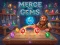 Oyunu Merge the Gems çevrimiçi